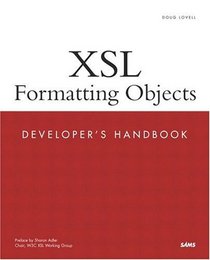 XSL Formatting Objects Developer's Handbook