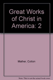 Great Works of Christ in America: 2