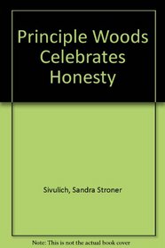 Principle Woods Celebrates Honesty