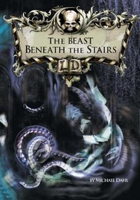 Beast Beneath the Stairs (Library of Doom)