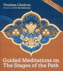 Guided Meditations on the Stages of the Path (with 15 hour mp3 meditation CD)