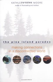 The Pine Island Paradox: Making Connections in a Disconnected World (World As Home, The)