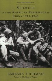 Stilwell and the American Experience in China, 1911-1945