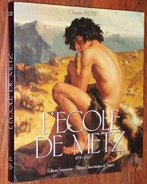 L'ecole de Metz, 1834-1870 (French Edition)