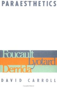 Paraesthetics: Foucault, Lyotard, Derrida