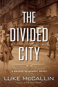 The Divided City (Gregor Reinhardt, Bk 3)