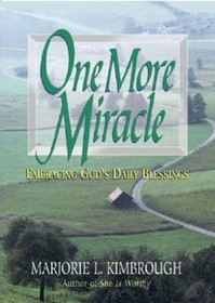 One More Miracle: Embracing God's Daily Blessings