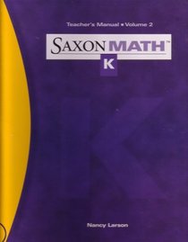 SAXON MATH, GRADE K - TEACHER'S MANUAL, VOL. 2 (LESSONS 51-135)