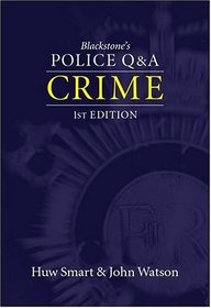 Crime (Blackstone's Police Q & A)