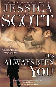 It's Always Been You: A Coming Home Novel
