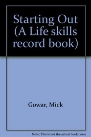 Starting Out (A Life skills record book)