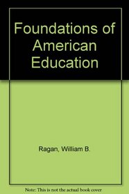 Foundations of American Education