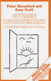 Citizen Involvement (British Association of Social Workers (BASW) Practical Social Work S.)
