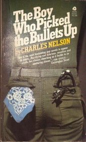 The Boy Who Picked the Bullets Up