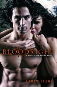 Bloodright (Blood Moon Rising, Bk 2)