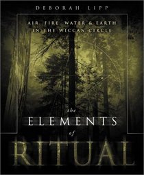 The Elements of Ritual: Air, Fire, Water  Earth in the Wiccan Circle