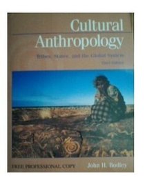 Cultural Anthropology,tribes,states, and the Global System