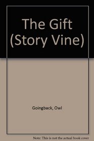 The Gift (Story Vine)
