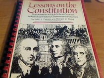 Lessons on the Constitution: Supplements to High School Courses in American History, Government, and Civics