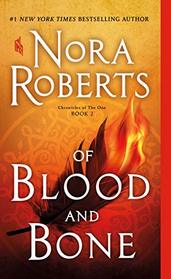 Of Blood and Bone (Chronicles of The One, Bk 2)