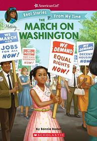The March on Washington (American Girl: Real Stories From My Time)