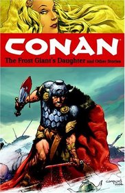 Conan Volume 1: The Frost Giant's Daughter And Other Stories