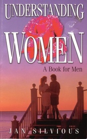 Understanding Women (A Book For Men)