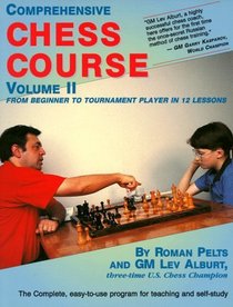 Comprehensive Chess Course: From Beginner to Tournament Player in 12 Lessons (Comprehensive Chess Course)