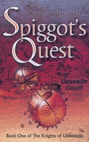 Spiggot's Quest (The Knights of Liofwende)
