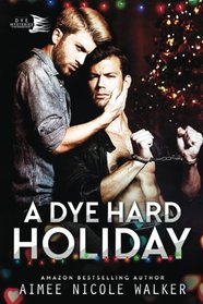 A Dye Hard Holiday (Curl Up and Dye, Bk 5)