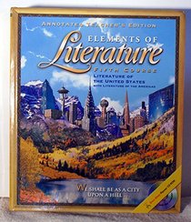 Elements of Literature: Fifth Course : Literature of the United States with Literature of the Americas (Teacher's Edition)