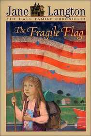 The Fragile Flag (Hall Family Chronicles)