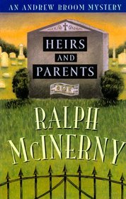 Heirs and Parents : An Andrew Broom Mystery