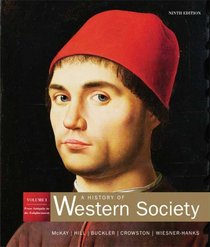 A History of Western Society: Volume 1: From Antiquity to Enlightenment