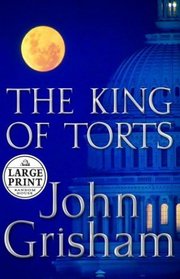 The King of Torts (Random House Large Print)