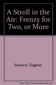 A Stroll in the Air: Frenzy for Two, or More