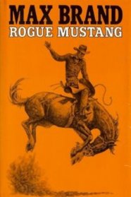 Rogue Mustang (Silver star western)