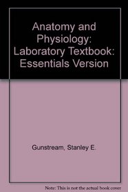 Anatomy & Physiology Laboratory Textbook: Essentials Version