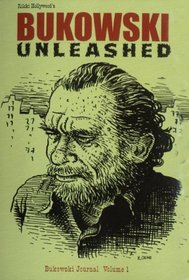 Bukowski Unleashed!: Essays on a Dirty Old Man (Bukowski Journal)