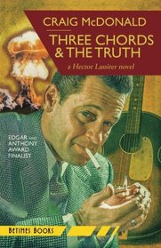 Three Chords & The Truth: A Hector Lassiter novel (Volume 10)