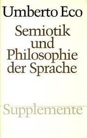 Semiotik und Philosophie der Sprache.
