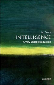 Intelligence: A Very Short Introduction (Very Short Introductions)