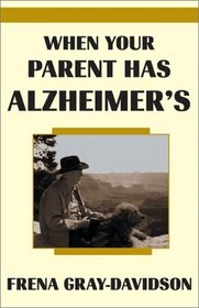 When Your Parent Has Alzheimer's