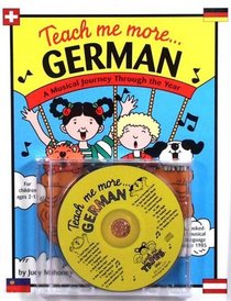 Teach Me More German (Paperback and Audio CD): A Musical Journey Through the Year