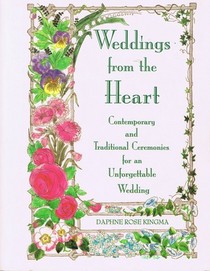 Weddings from the Heart: Ceremonies for an Unforgettable Wedding