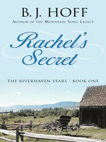 Rachel's Secret (Riverhaven Years, Bk 1) (Large Print)