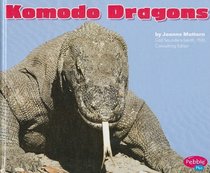 Komodo Dragons (Pebble Plus)