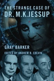 The Strange Case of Dr. M.K. Jessup