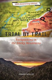 Trial By Trail: Backpacking in Smoky Mountains