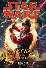 Luke Skywalker and the Shadows of Mindor --2008 publication.
